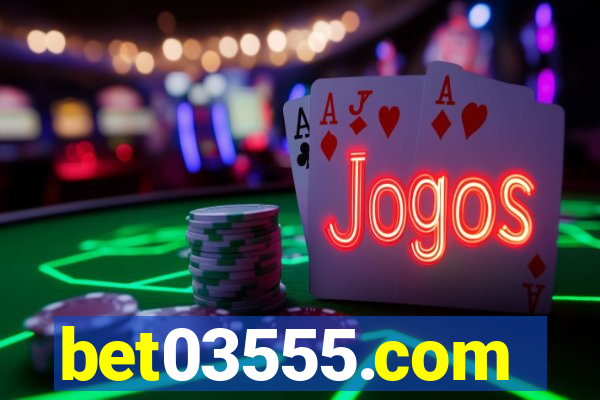 bet03555.com
