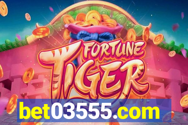 bet03555.com