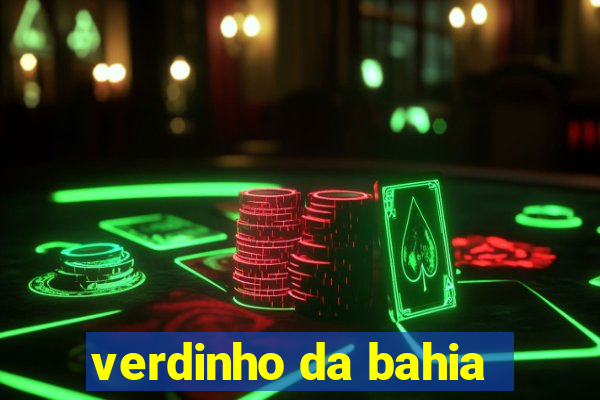 verdinho da bahia