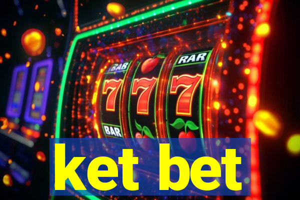 ket bet