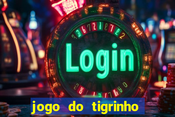jogo do tigrinho da casa chinesa
