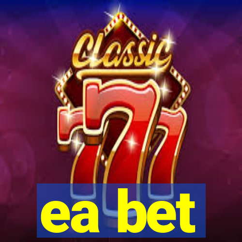 ea bet