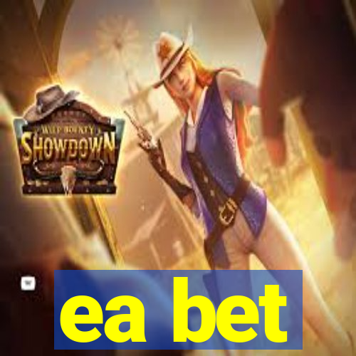 ea bet