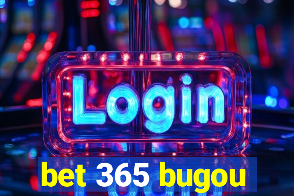 bet 365 bugou