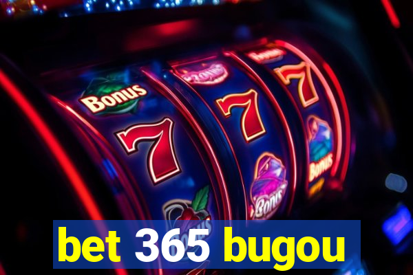 bet 365 bugou