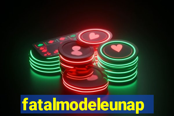 fatalmodeleunapolis