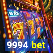9994 bet