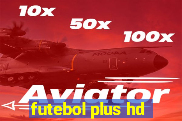 futebol plus hd