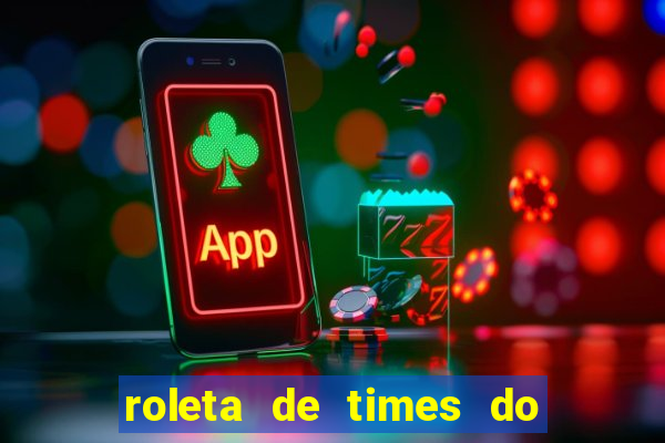 roleta de times do fifa 24