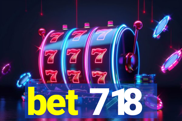 bet 718
