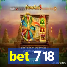 bet 718