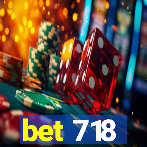 bet 718