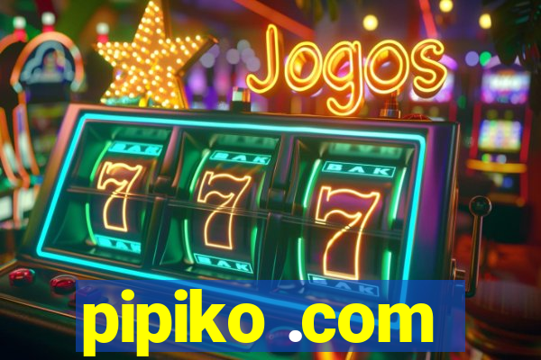 pipiko .com