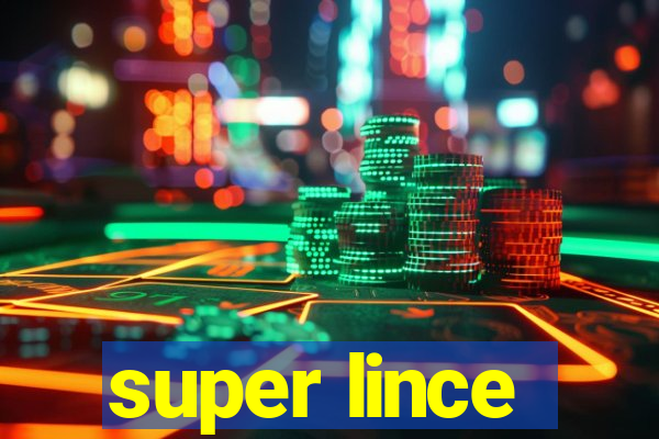 super lince