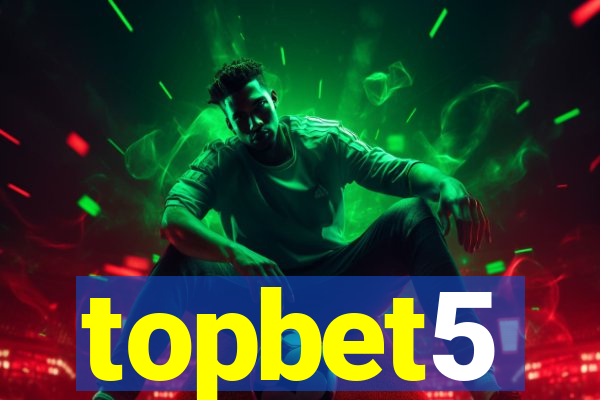 topbet5