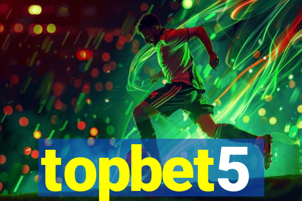 topbet5