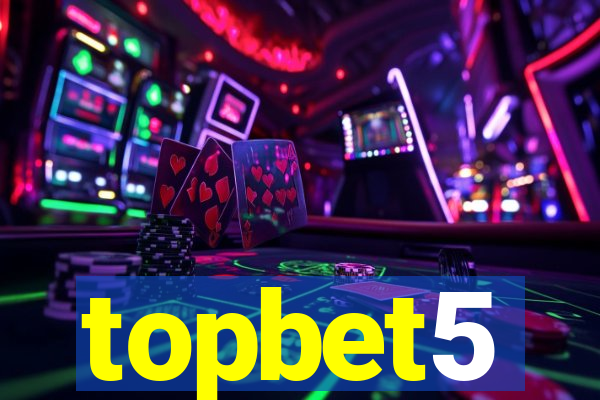 topbet5
