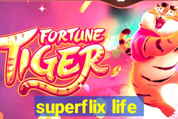 superflix life