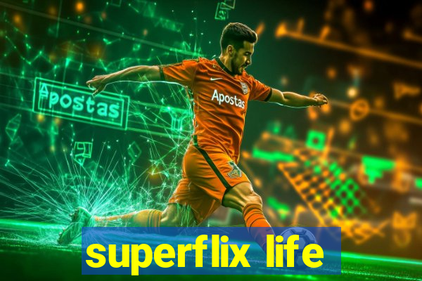 superflix life