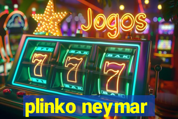 plinko neymar