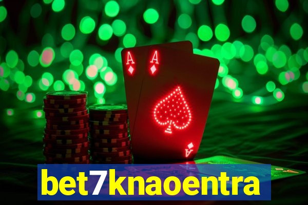 bet7knaoentra