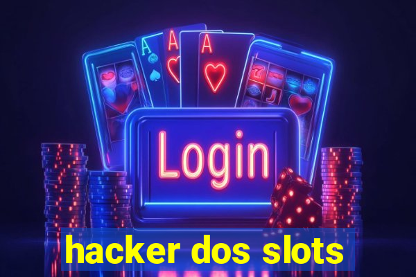 hacker dos slots