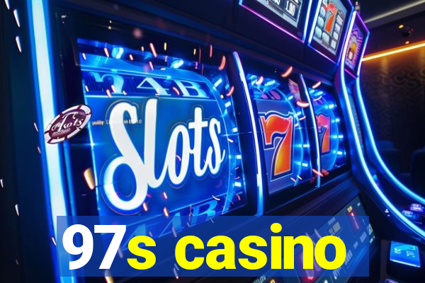 97s casino