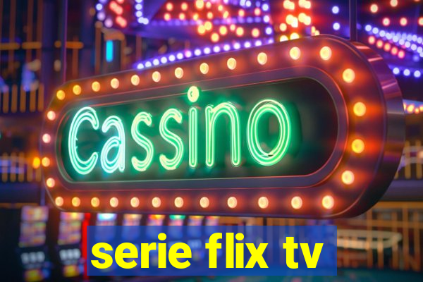 serie flix tv