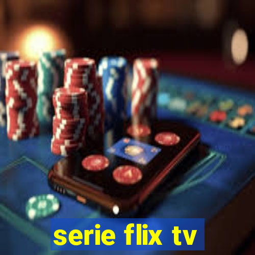serie flix tv