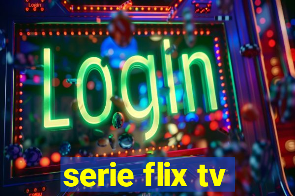 serie flix tv