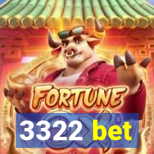 3322 bet