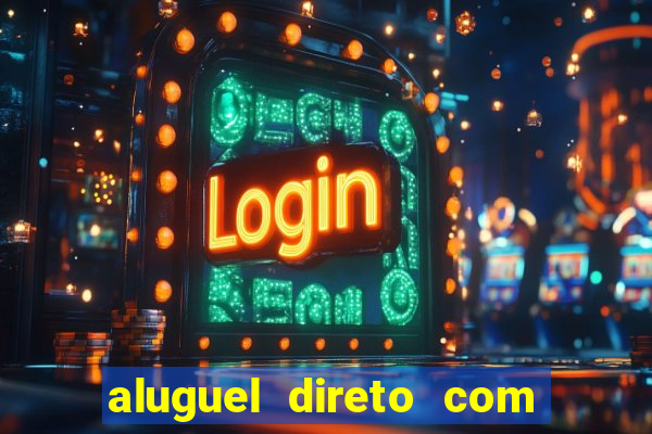aluguel direto com proprietario leopoldina porto alegre