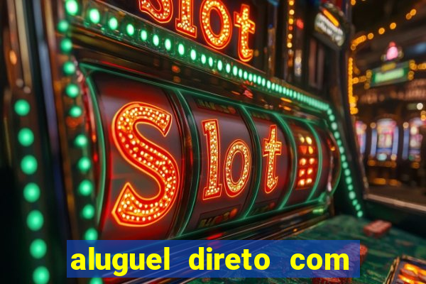 aluguel direto com proprietario leopoldina porto alegre