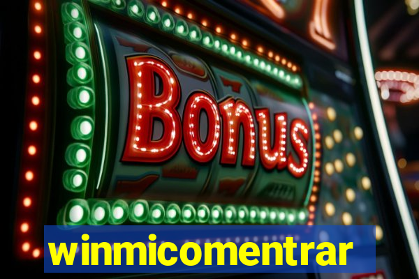 winmicomentrar