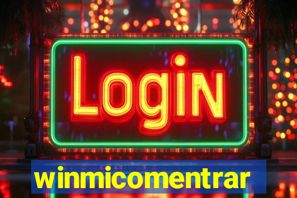 winmicomentrar