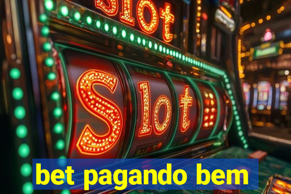 bet pagando bem