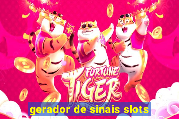 gerador de sinais slots