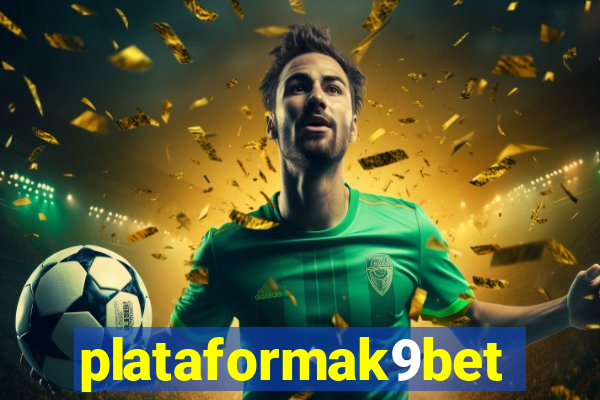 plataformak9bet