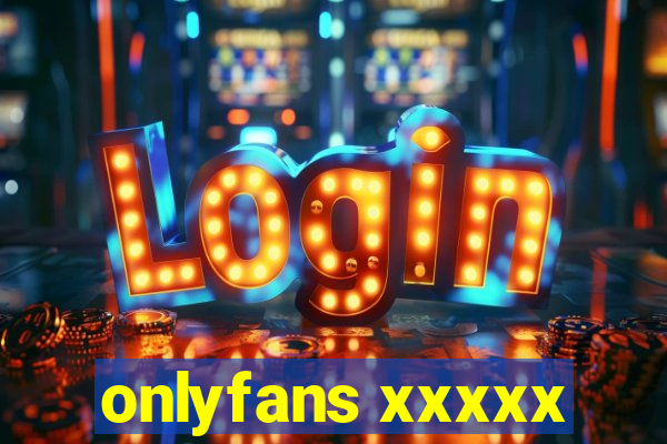 onlyfans xxxxx