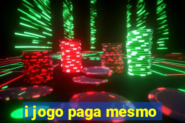 i jogo paga mesmo