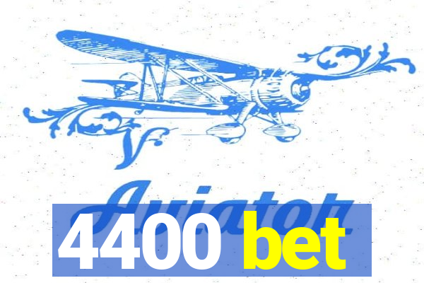 4400 bet
