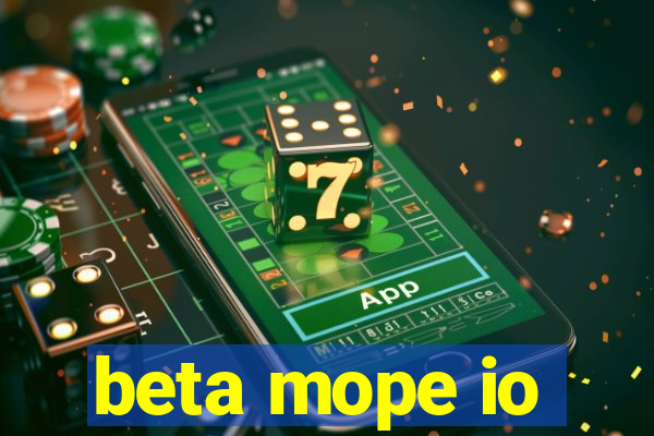 beta mope io