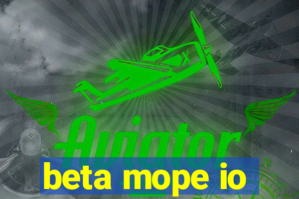 beta mope io