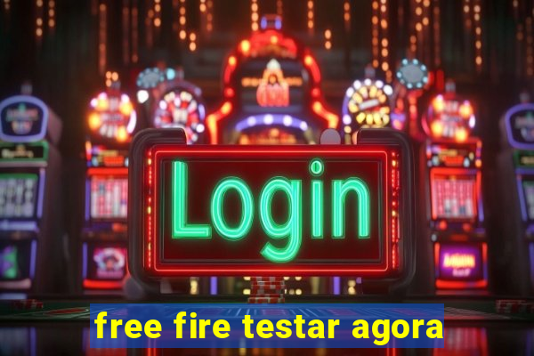 free fire testar agora