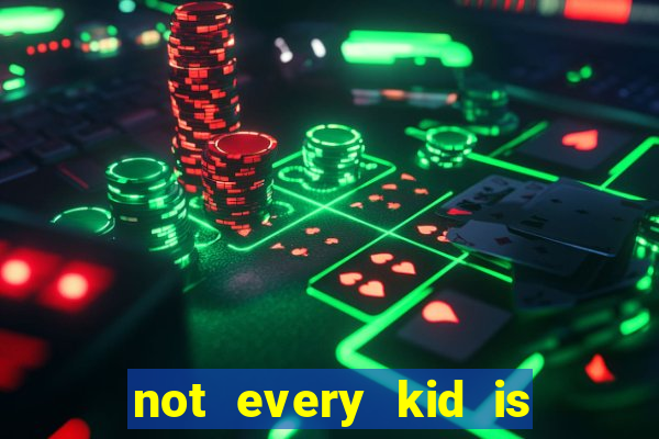 not every kid is a football and basketball star but there are plenty