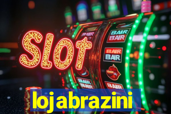 lojabrazini