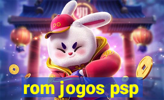 rom jogos psp
