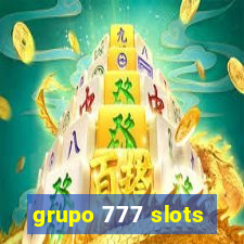 grupo 777 slots