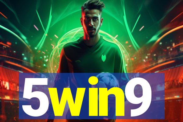 5win9