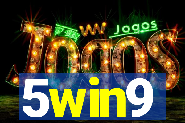 5win9